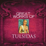 Great Works Of Tulsidas - Rajan And Sajan Mishra Song Download